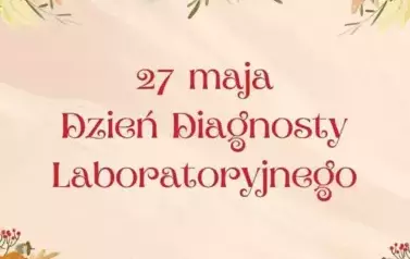 27 Maja Og&oacute;lnopolski Dzień Diagnosty Laboratoryjnego  1