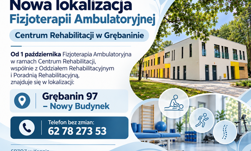 Zdjęcie do &nbsp;Od 1 października Fizjoterapia Ambulatoryjna zaprasza Pacjent&oacute;w do Centrum Rehabilitacji w Grębaninie.